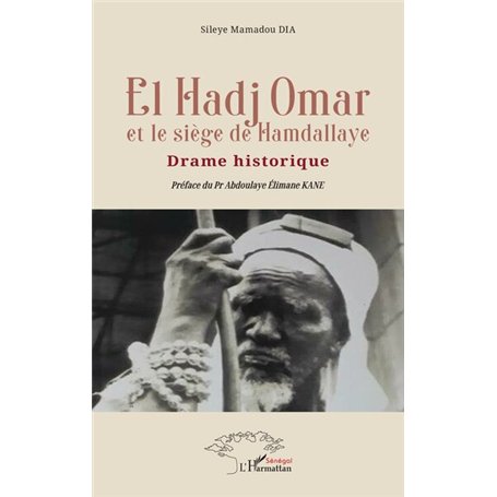 El Hadj Omar et le siège de Hamdallaye