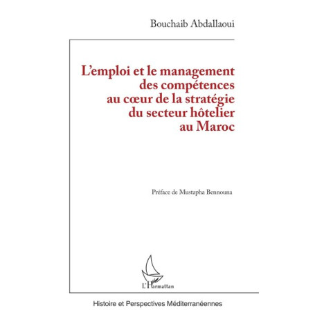 L’emploi et le management des compétences au cœur de la stratégie du secteur hôtelier au Maroc