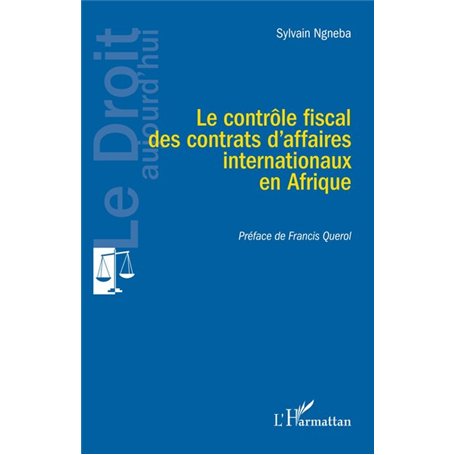 Le contrôle fiscal des contrats d’affaires internationaux en Afrique
