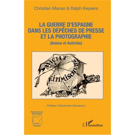 La guerre d’Espagne dans les dépêches de presse et la photographie