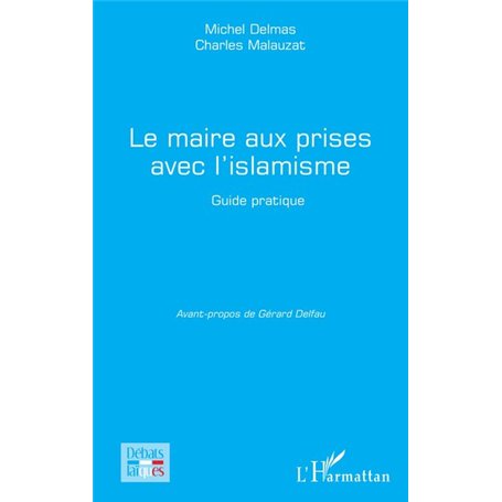 Le maire aux prises avec l’islamisme