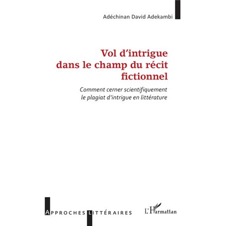 Vol d’intrigue dans le champ du récit fictionnel