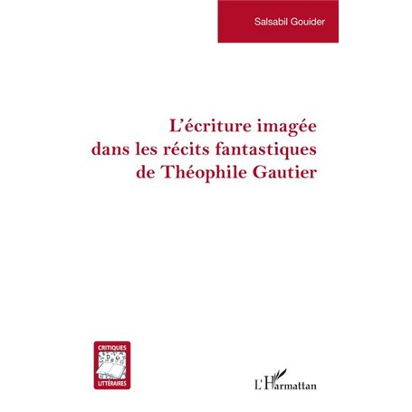 L’écriture imagée dans les récits fantastiques de Théophile Gautier