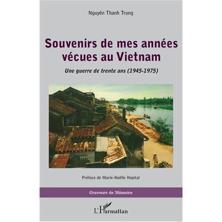Souvenirs de mes années vécues au Vietnam 35,23 €