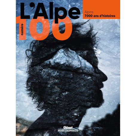 L'Alpe 100 - Alpins : 7000 ans d'histoires 17,61 €