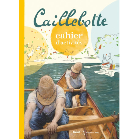 Cahier d'activités Caillebotte