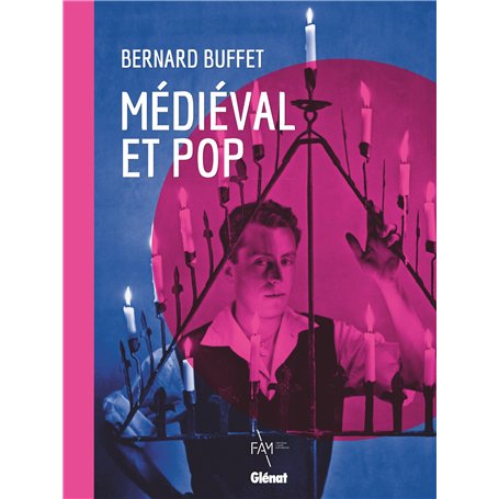 Bernard Buffet médiéval et pop