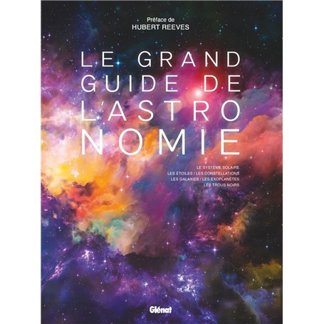 Le Grand Guide de l'Astronomie 10e ED