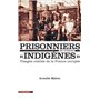 Prisonniers de guerre "indigènes" - Visages oubliés de la France occupée