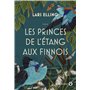 Les Princes de l'étang aux finnois