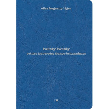 Twenty twenty - Petites traversées franco britanniques