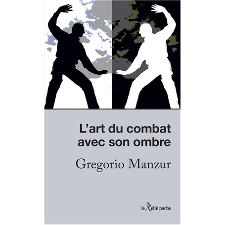 L'art du combat avec son ombre - L'esprit du Chi-gong et du Tai-chi