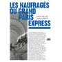Les naufragés du Grand Paris Express
