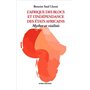Afrique des blocs et l'indépendance des Etats africains