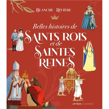Belles histoires de saints rois et de saintes reines
