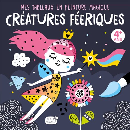 MES TABLEAUX EN PEINTURE MAGIQUE - CREATURES FEERIQUES