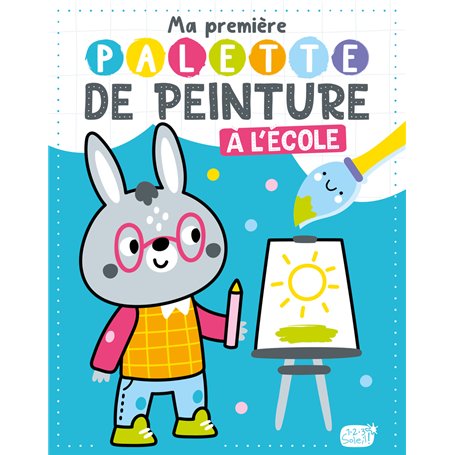 MA PREMIERE PALETTE DE PEINTURE - A L ECOLE