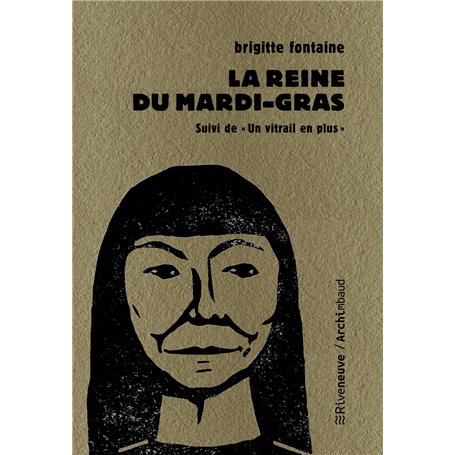 La reine du Mardi-gras - Suivi de "Un vitrail de plus" 8,32 €