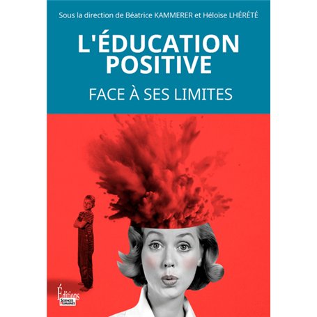 L'éducation positive face à ses limites
