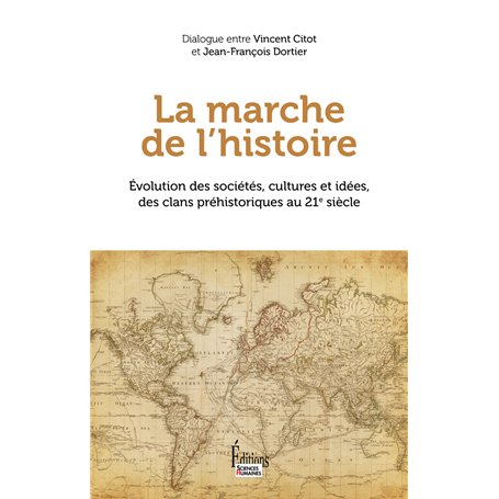 La marche de l'Histoire - Evolution des sociétés