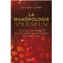 La numérologie amoureuse - Écoutez vos nombres