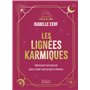 Les Lignées karmiques - Découvrir sa source pour créer son propre chemin