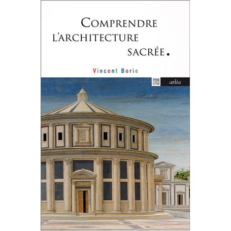 Comprendre l'architecture sacrée - L'Incandescence de l'ombre
