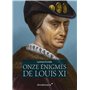 Les Onze Enigmes De Louis XI