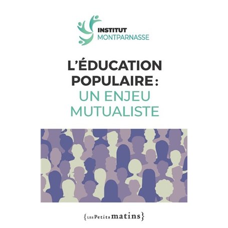 L'éducation populaire : un enjeu mutualiste