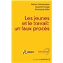 Les Jeunes et le travail : un faux procès