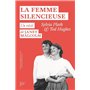 La Femme silencieuse - Sylvia Plath et Ted Hugues - Un récit de Janet Malcolm
