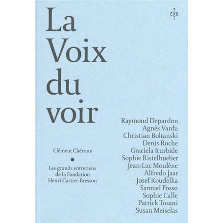 La voix du voir - Les Grands Entretiens de Fondation Henri Cartier Bresson 23,48 €
