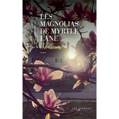 Les Magnolias de Myrtle Lane