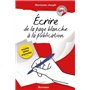 Ecrire - De la page blanche à la publication 16,63 €