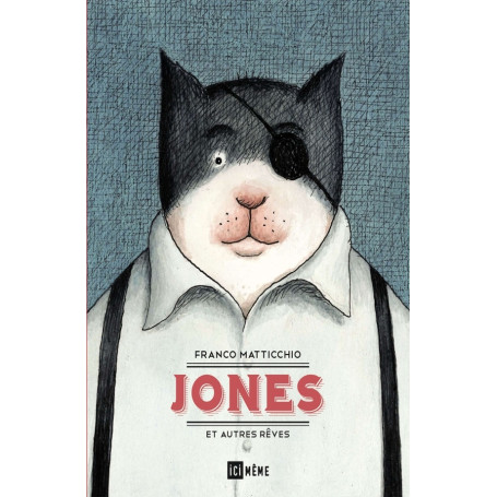 Jones et autres rêves