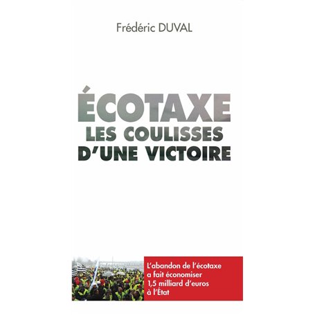 Ecotaxe les coulisses d'une victoire 16,63 €