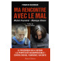 MA RENCONTRE AVEC LE MAL - MICHEL FOURNIRET - MONIQUE OLIVIER 19,57 €