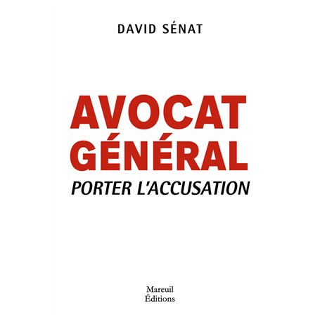 Avocat général - Porter l'accusation