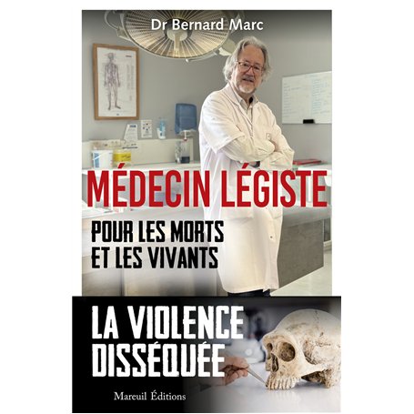 Médecin légiste - Pour les morts et les vivants