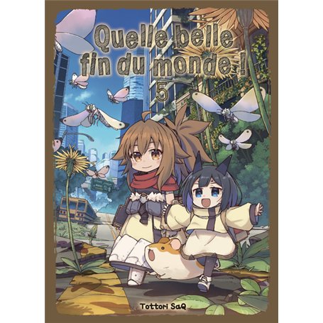 Quelle belle fin du monde ! T05