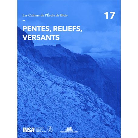 Les Cahiers de l'école de Blois - tome 17 Pentes, reliefs, versants 19,57 €