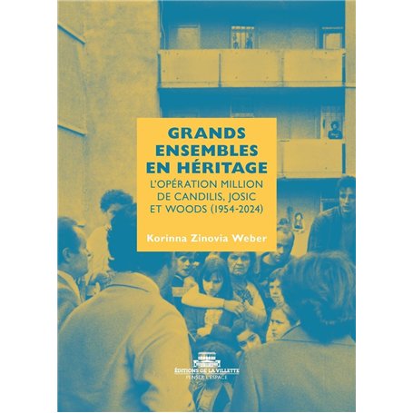 Grands ensembles en héritage - L'opération Million - De Candilis