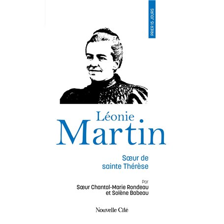 Prier 15 jours avec Léonie Martin