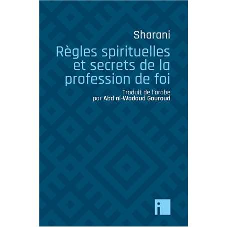 Règles spirituelles et secrets de la profession de foi