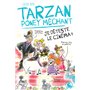 Tarzan poney méchant - Je déteste le cinéma !