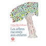 Les Arbres racontés aux enfants 16,54 €