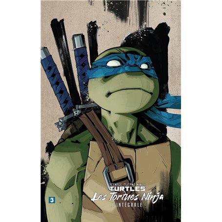 Les Tortues Ninja - TMNT : L'Intégrale T3