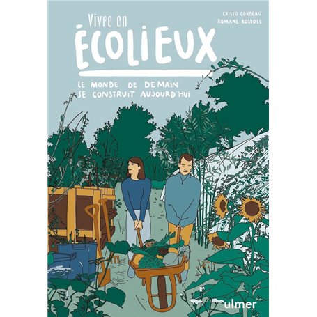Vivre en écolieux - Le monde de demain se construit aujourd'hui 25,44 €
