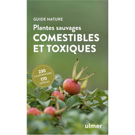 Plantes sauvages comestibles et toxiques