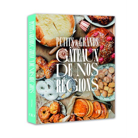 Petits et grands gâteaux de nos régions